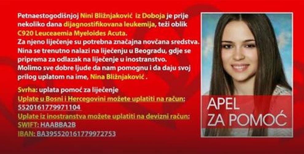 Petnaestogodišnjoj Nini Bližnjaković iz Doboja prije nekoliko dana dijagnostikovana je leukemija i sada joj je neophodna pomoć