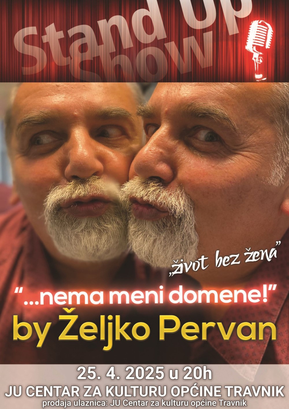 Ne propustite urnebesni stand up Željka Pervana „Nema meni domene“  25. aprila u Travniku