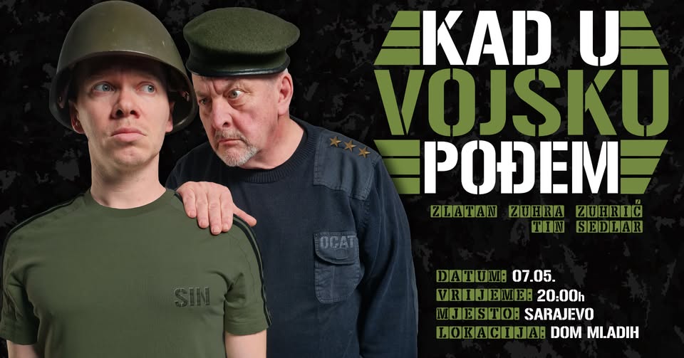 „Kad u vojsku pođem“ -  Premijera nove komedije Zuhre i Tina 7. maja u Domu mladih Sarajevo