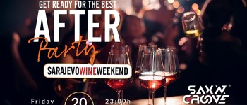 Sarajevo Wine Weekend - AFTER PARTY u Coloseum Clubu