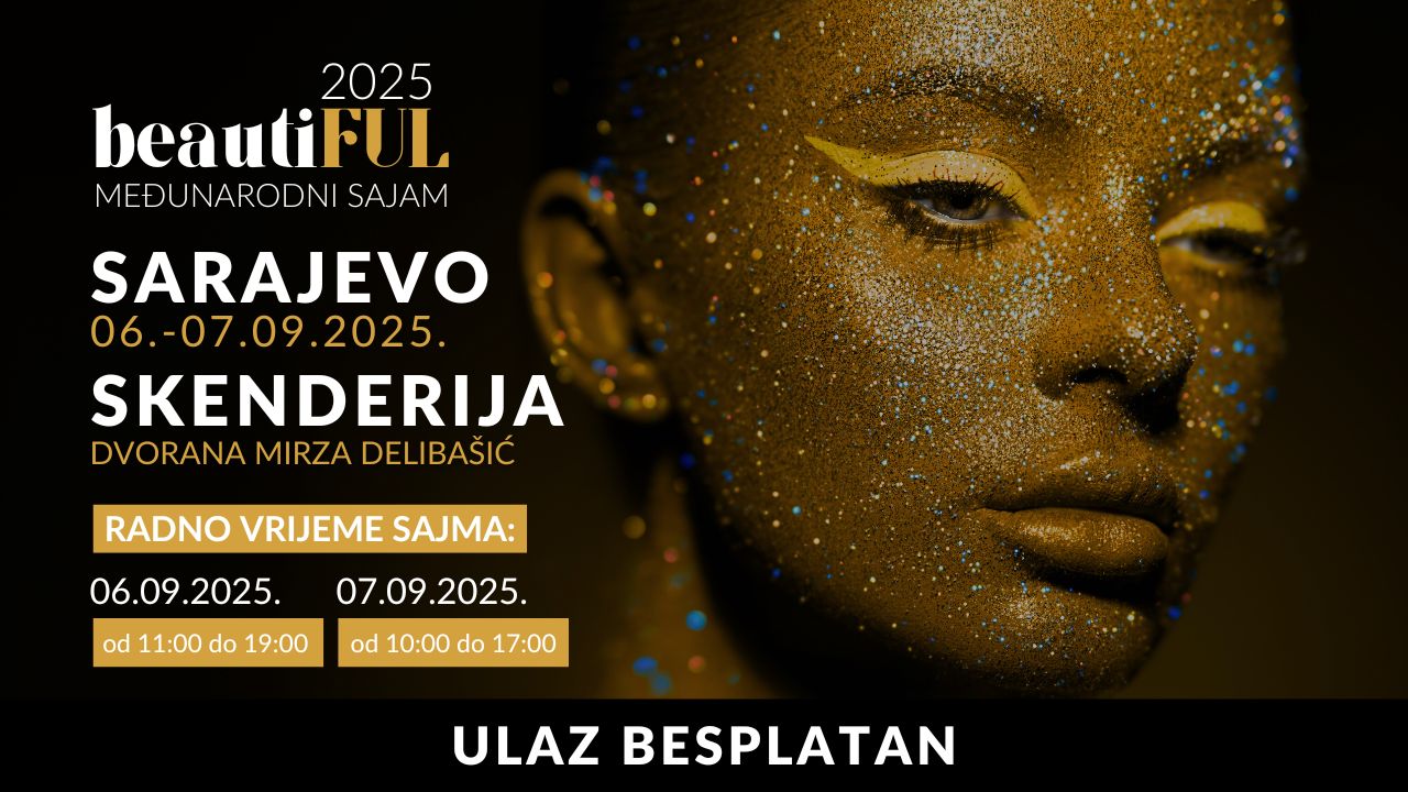 Pozivamo vas na Međunarodni sajam kozmetike, ljepote i zdravlja BeautiFUL 2025, 6. i 7. septembra u centru Skenderija Sarajevo